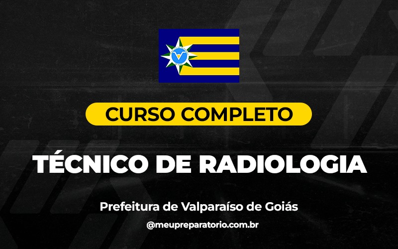 Técnico de Radiologia - Valparaíso (GO)