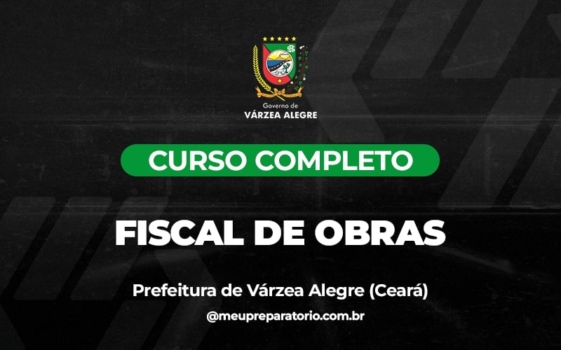 Fiscal de Obras - Várzea Alegre (CE)