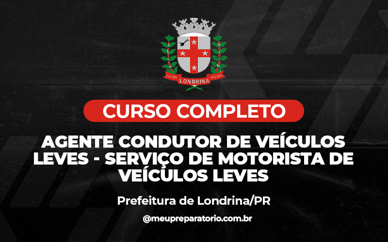 Agente Condutor de Veículos Leves – Serviço de Motorista de Veículos Leves - Londrina (PR)
