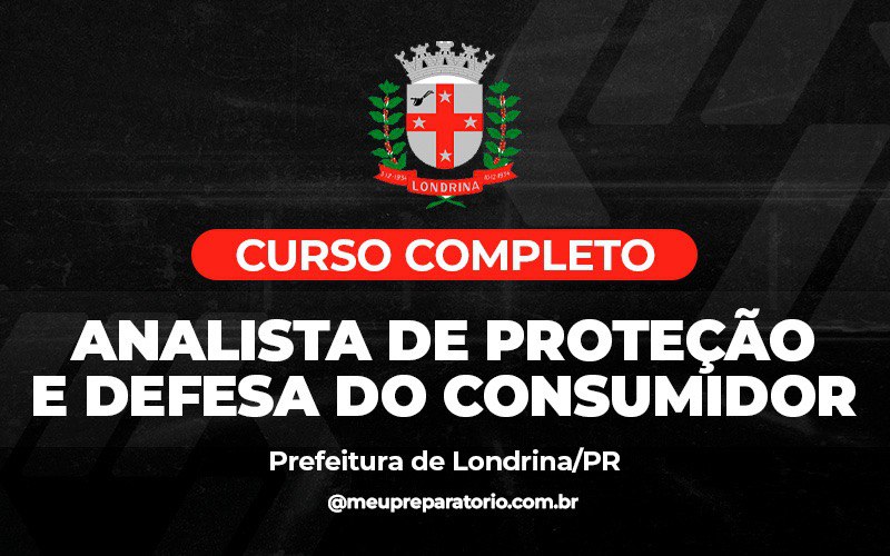 Analista de Proteção e Defesa do Consumidor - Londrina (PR)