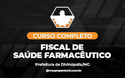 Fiscal de Saúde Farmacêutico - Divinópolis (MG)