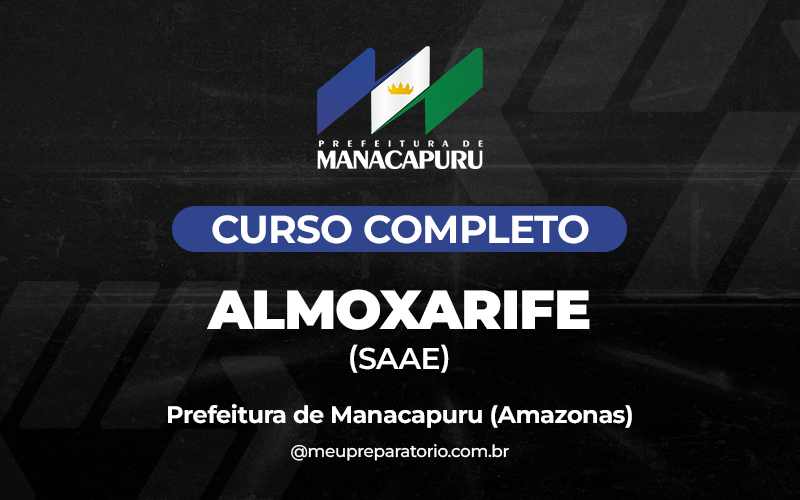 Almoxarife (SAAE) - Manacapuru (AM)