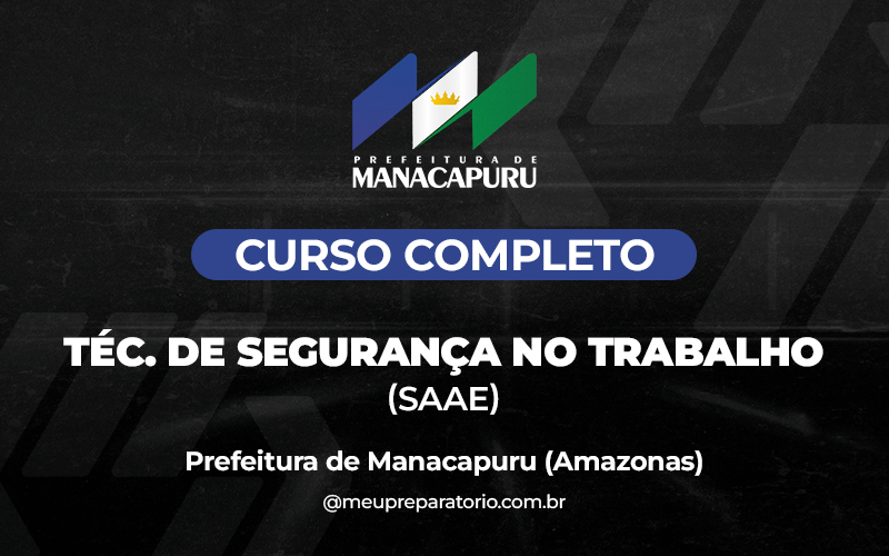 Técnico em Segurança do Trabalho (SAAE) - Manacapuru (AM)