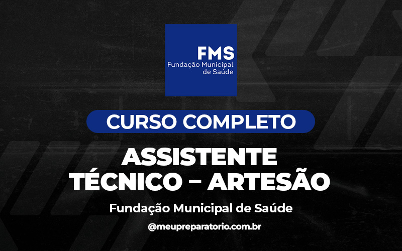 Assistente Técnico – Artesão - FMS - Teresina - (PI)