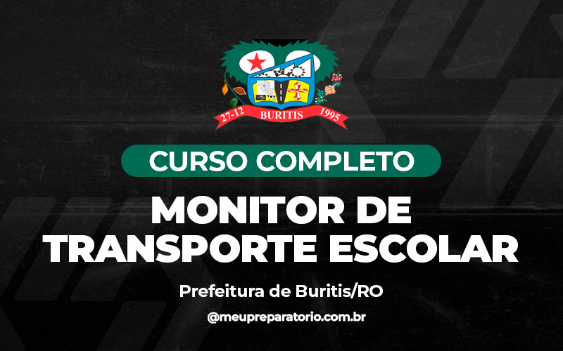 Monitor de Transporte Escolar - Buritis (RO)
