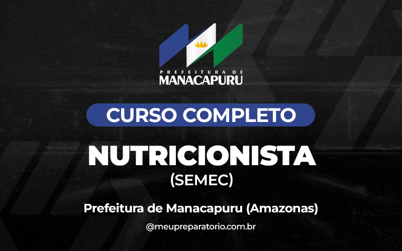 Nutricionista (SEMEC) - Manacapuru (AM)