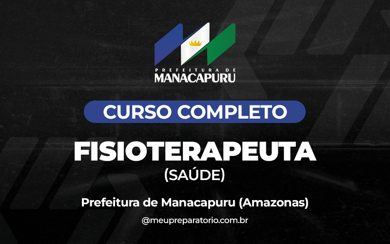 Fisioterapeuta (SAÚDE) - Manacapuru (AM)