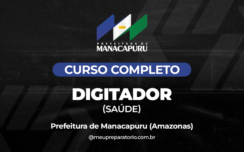 Digitador (SAÚDE) - Manacapuru (AM)