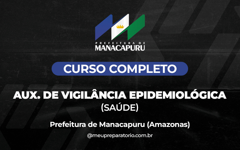 Auxiliar de Vigilância Epidemiológica (SAÚDE)-  Manacapuru (AM)