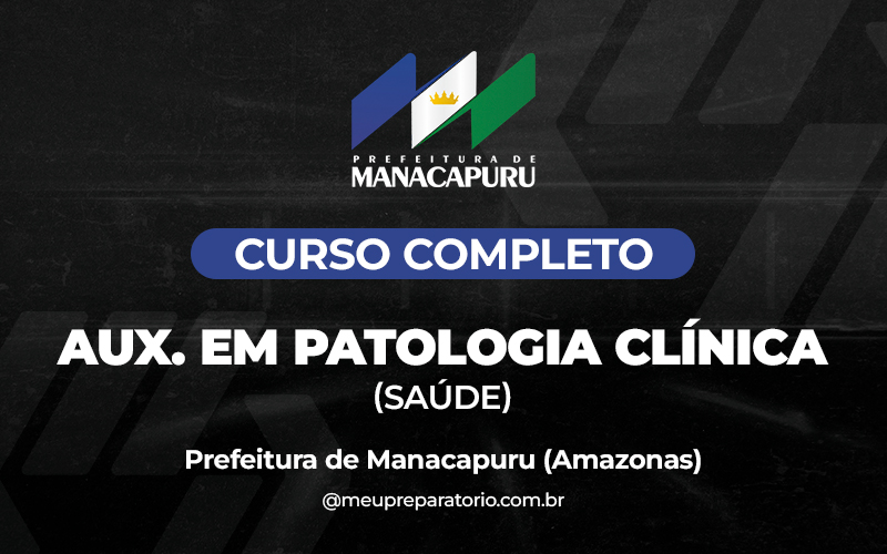 Auxiliar de Patologia Clínica - Manacapuru (AM)