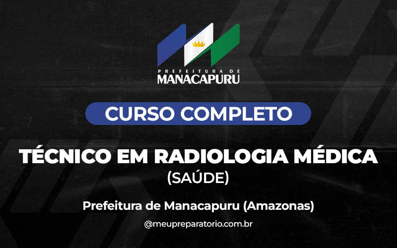 Técnico em Radiologia Médica (SAÚDE) - Manacapuru (AM)