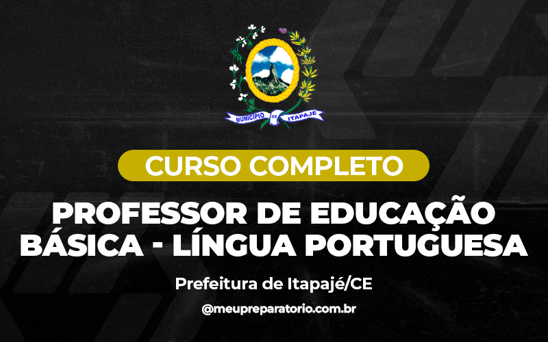 Professor de Educação Básica - Língua Portuguesa - Itapaje (CE)