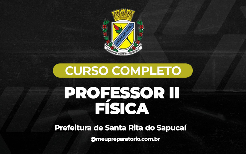 Professor II - Física  - Santa Rita do Sapucaí (MG)