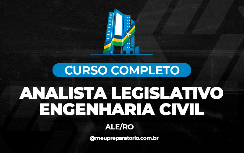 Analista Legislativo - Engenharia Civil - Rondônia - ALE