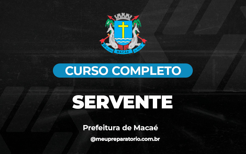 Servente - Macaé (RJ)