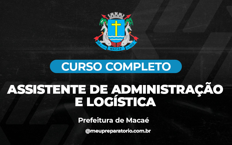 Assistente de Administração e Logística - Macaé (RJ)