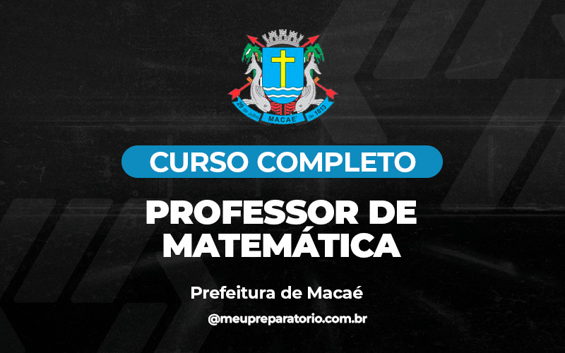 Professor de Matemática - Macaé (RJ)