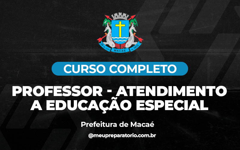 Professor - Atendimento a Educação Especial - Macaé (RJ)