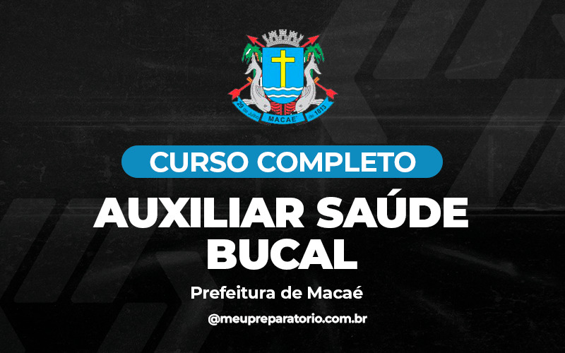 Auxiliar Saúde Bucal - Macaé (RJ)