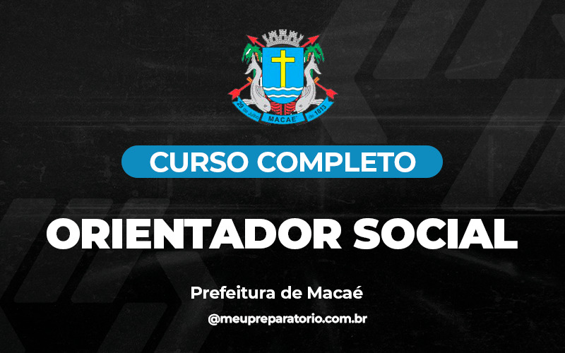 Orientador Social - Macaé (RJ)