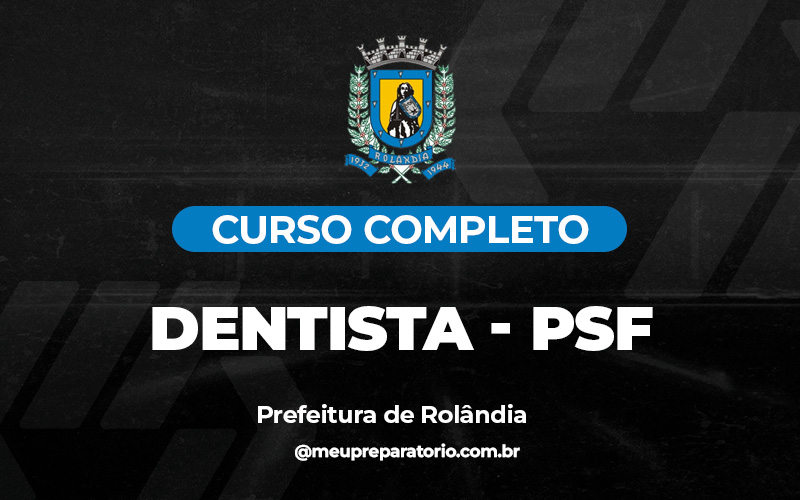 Dentista - PSF - Rolândia (PR)