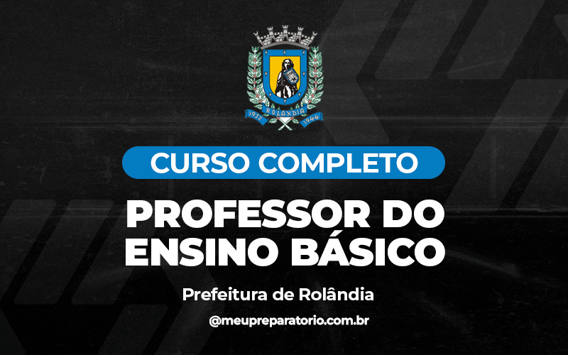Professor do Ensino Básico - Rolândia (PR)