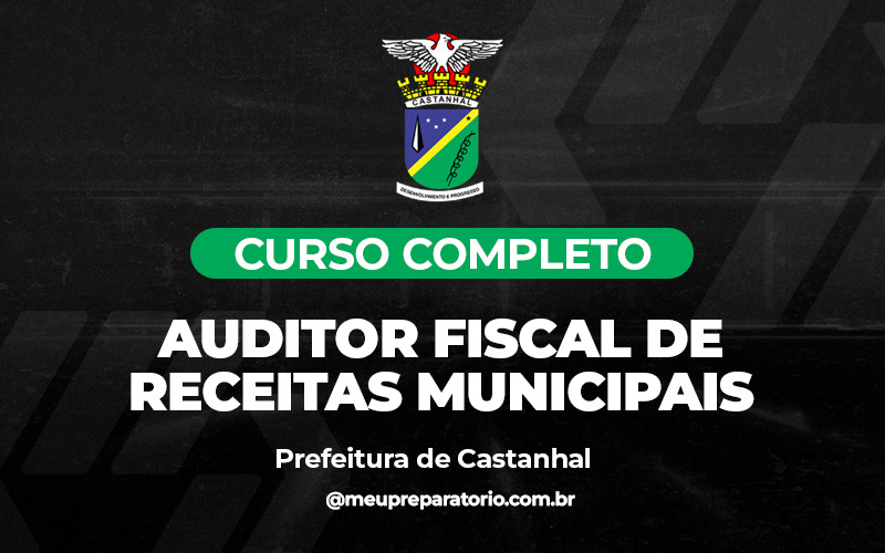 Auditor Fiscal de Receitas Municipais - Castanhal - PA