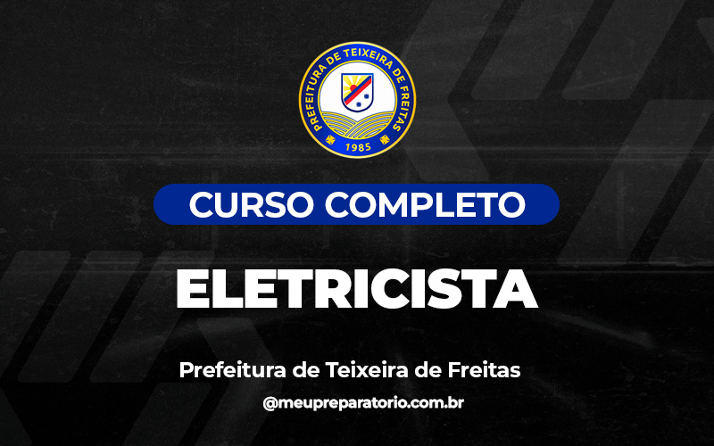 Eletricista  - Teixeira de Freitas (BA)