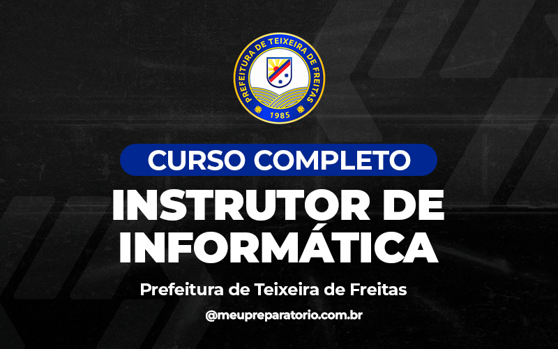 Instrutor de Informática - Teixeira de Freitas (BA)