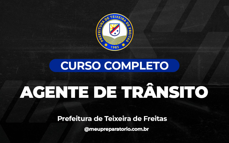 Agente de Trânsito - Teixeira de Freitas (BA)
