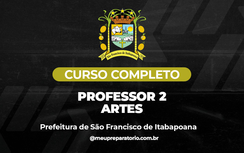 Professor 2 – Artes - São Francisco Itabopoana (RJ)