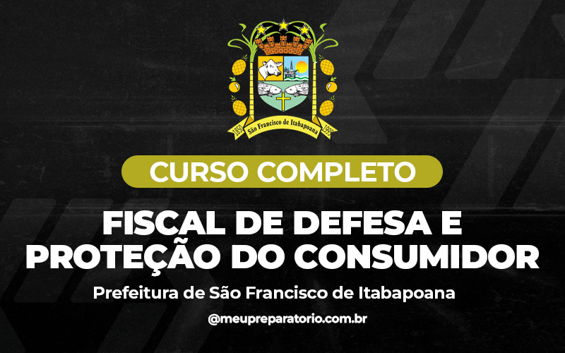 Fiscal de defesa e proteção do consumidor - São Francisco Itabopoana (RJ)