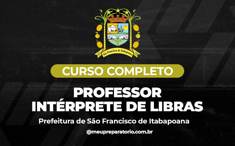 Professor intérprete de LIBRAS - São Francisco Itabopoana (RJ)