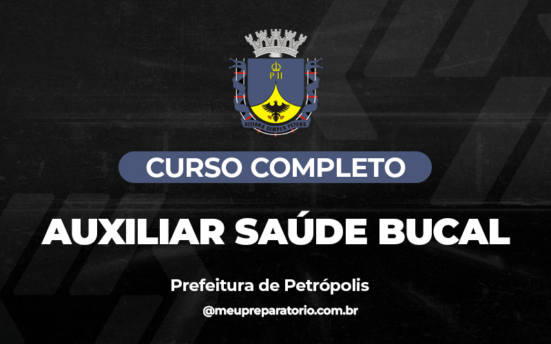 Auxiliar Saúde Bucal - Petrópolis (RJ)