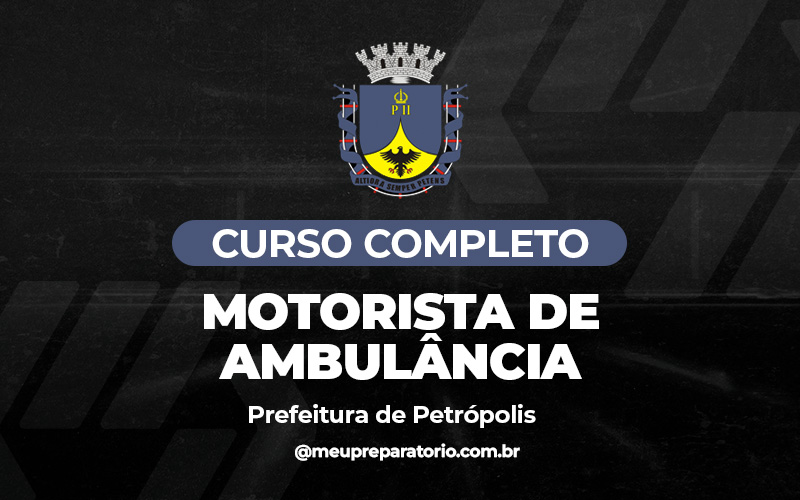 Motorista de Ambulância - Petrópolis (RJ)