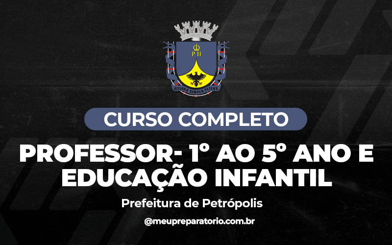 Professor A (Educação Infantil e 1º Segmento do ensino Fundamental) - Petrópolis (RJ)