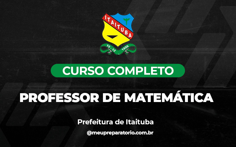 Professor de Matemática - Itaituba (PA)