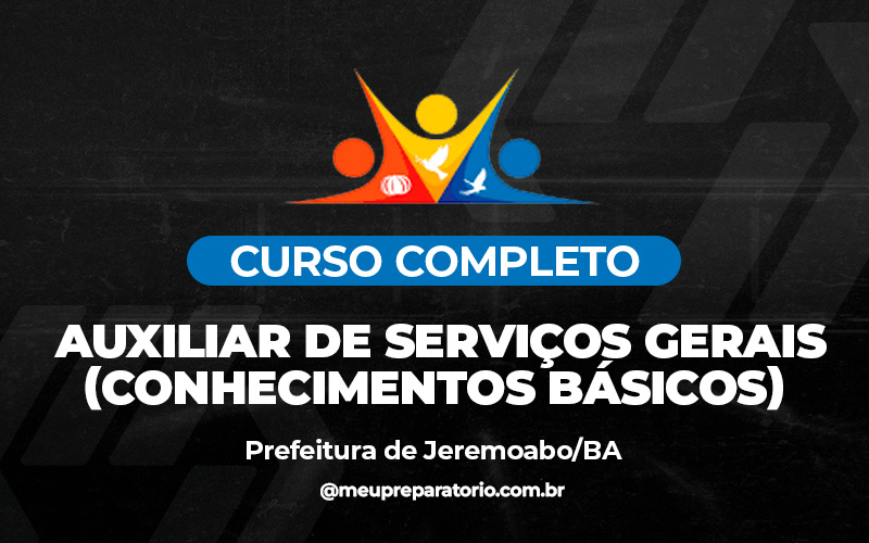 Auxiliar de Serviços Gerais (Conhecimentos básicos) - Jeremoabo (BA)