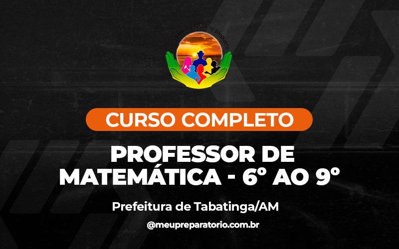 Professor de Matemática - 6º ao 9º - Tabatinga (AM)