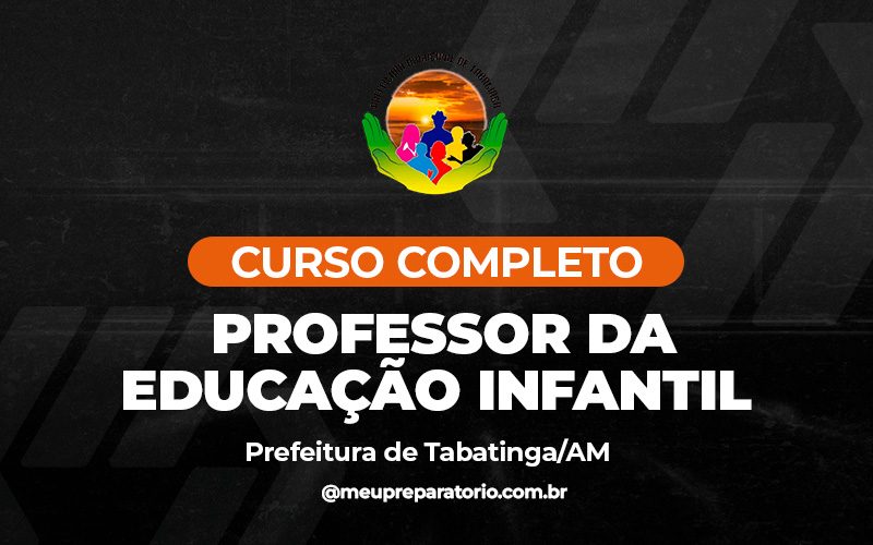 Professor da Educação Infantil - Tabatinga (AM)