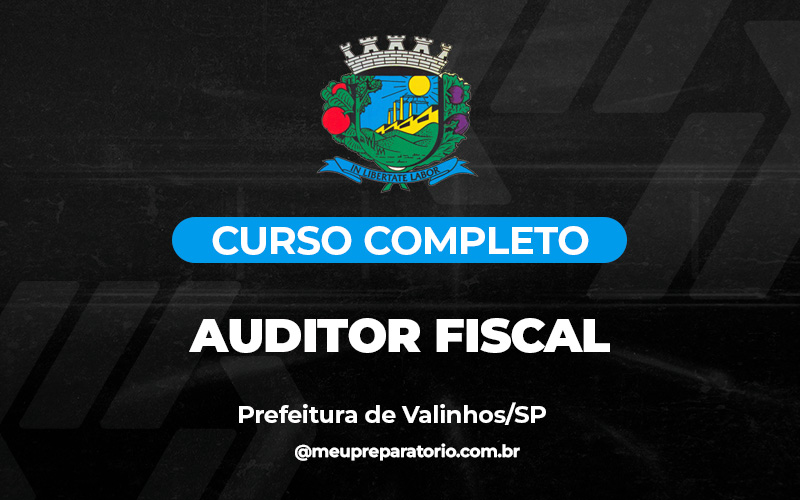 Auditor Fiscal  - Valinhos (SP)