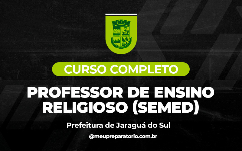 Professor de Ensino Religioso (SEMED) - Jaraguá do Sul (SC)