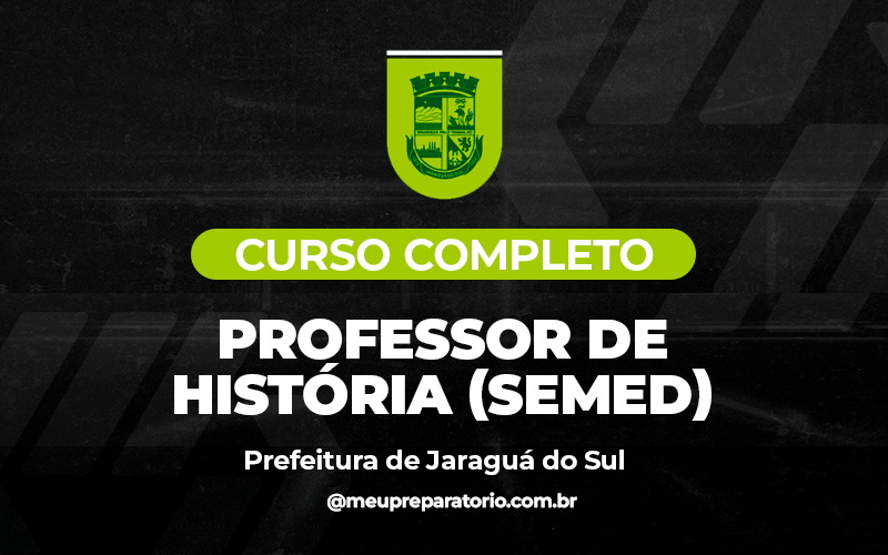 Professor de História (SEMED) - Jaraguá do Sul (SC)