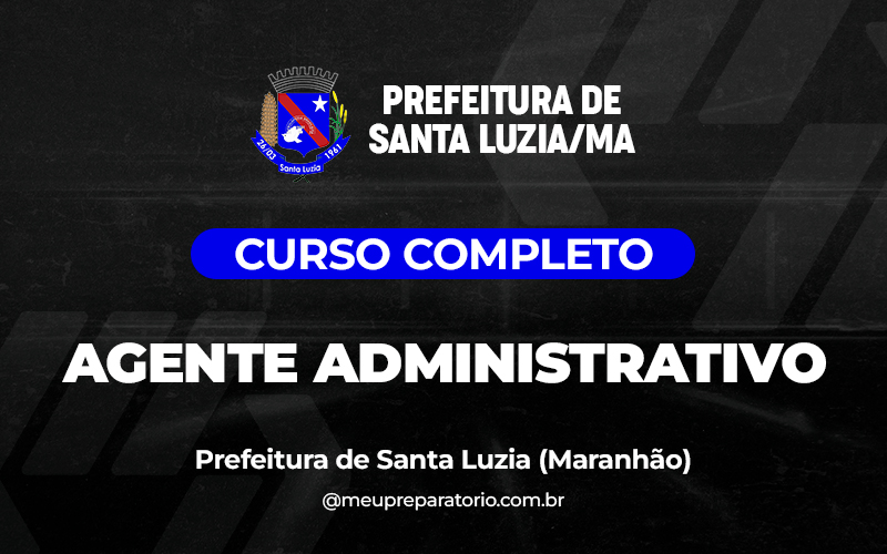 Agente Administrativo -  Santa Luzia (MA)