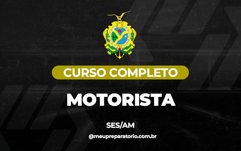 Motorista - Amazonas (SES) 