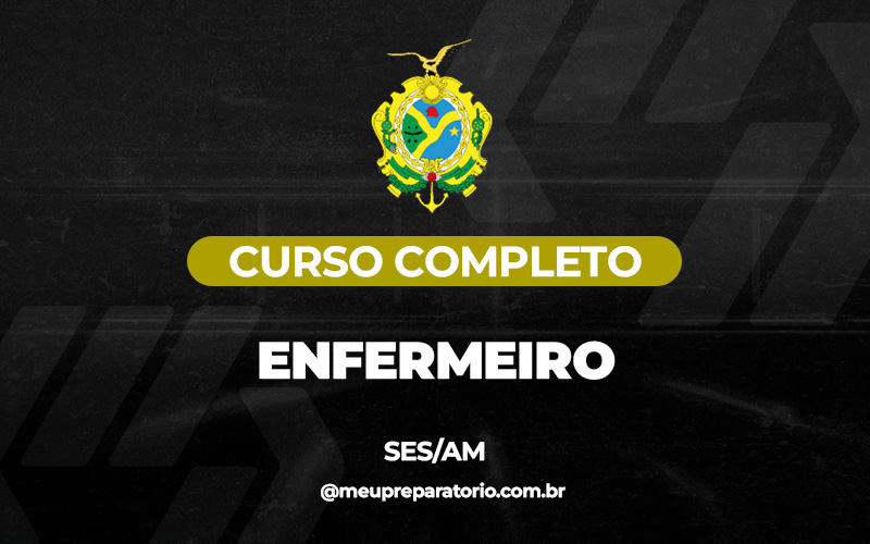 Enfermeiro - Amazonas (SES) 