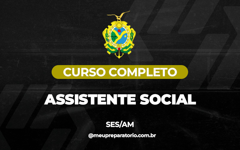 Assistente Social - Amazonas (SES) 