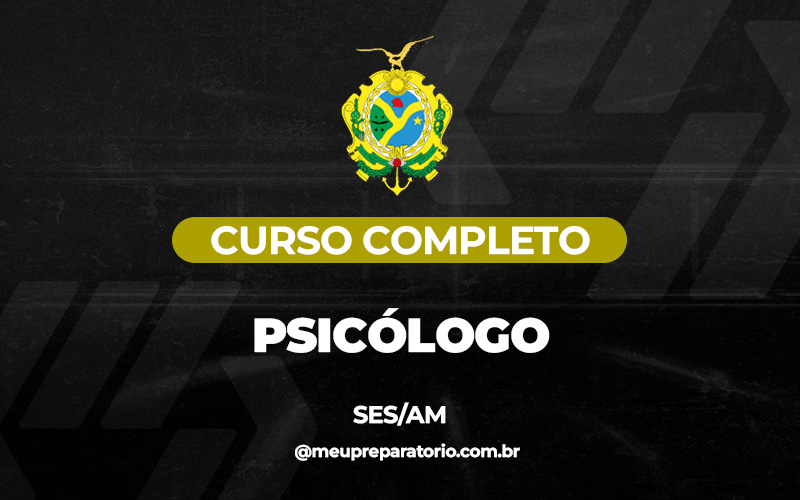 Psicólogo - Amazonas (SES) 