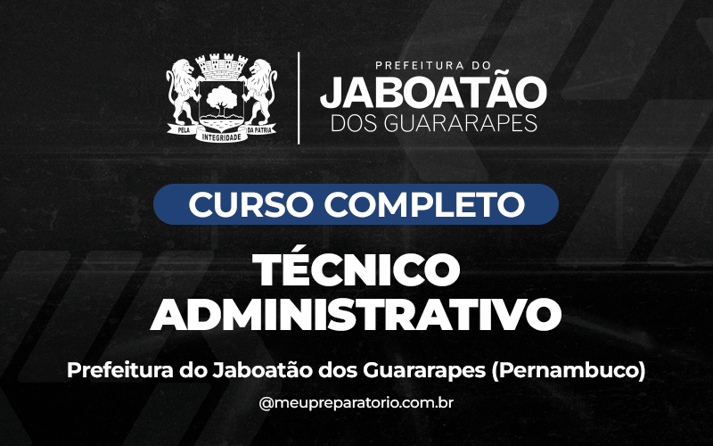 Técnico Administrativo - Jaboatão dos Guararapes - PE