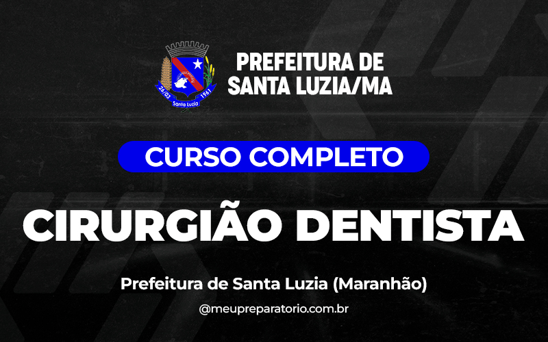 Cirurgião Dentista - Santa Luzia (MA)